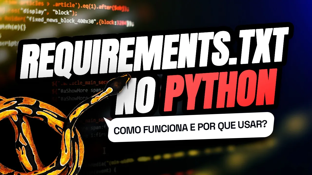 Requirements txt como funciona e por que usar? [Obrigatório]