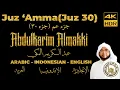 Download Lagu Murottal Quran Juz Amma(Juz 30) - Abdulkarim Almakki | Maqam Ajam/Jiharkah 4K