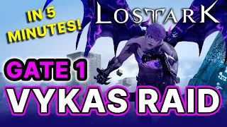 Vykas Gate 1 GUIDE in 5 min UPDATED