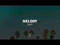 Sigala - Melody (Lyrics)