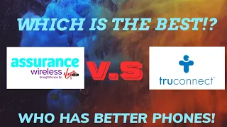 Assurance Wireless V S Tru Connect WHICH IS THE BEST BATTLE OF THE BEST LIFELINE