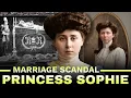Princess Sophie and the Marriage Scandal That Led to a Suicide and German Royal Cover-Up