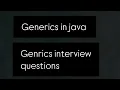 Generics in java interview questions