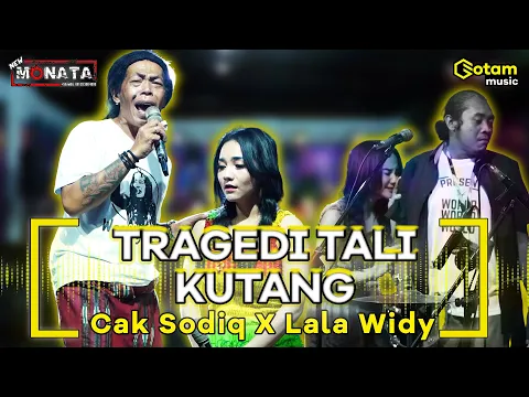 Download MP3 TRAGEDI TALI KUTANG - CAK SODIQ Feat. LALA WIDY | NEW MONATA (OFFICIAL LIVE MUSIC COVER)
