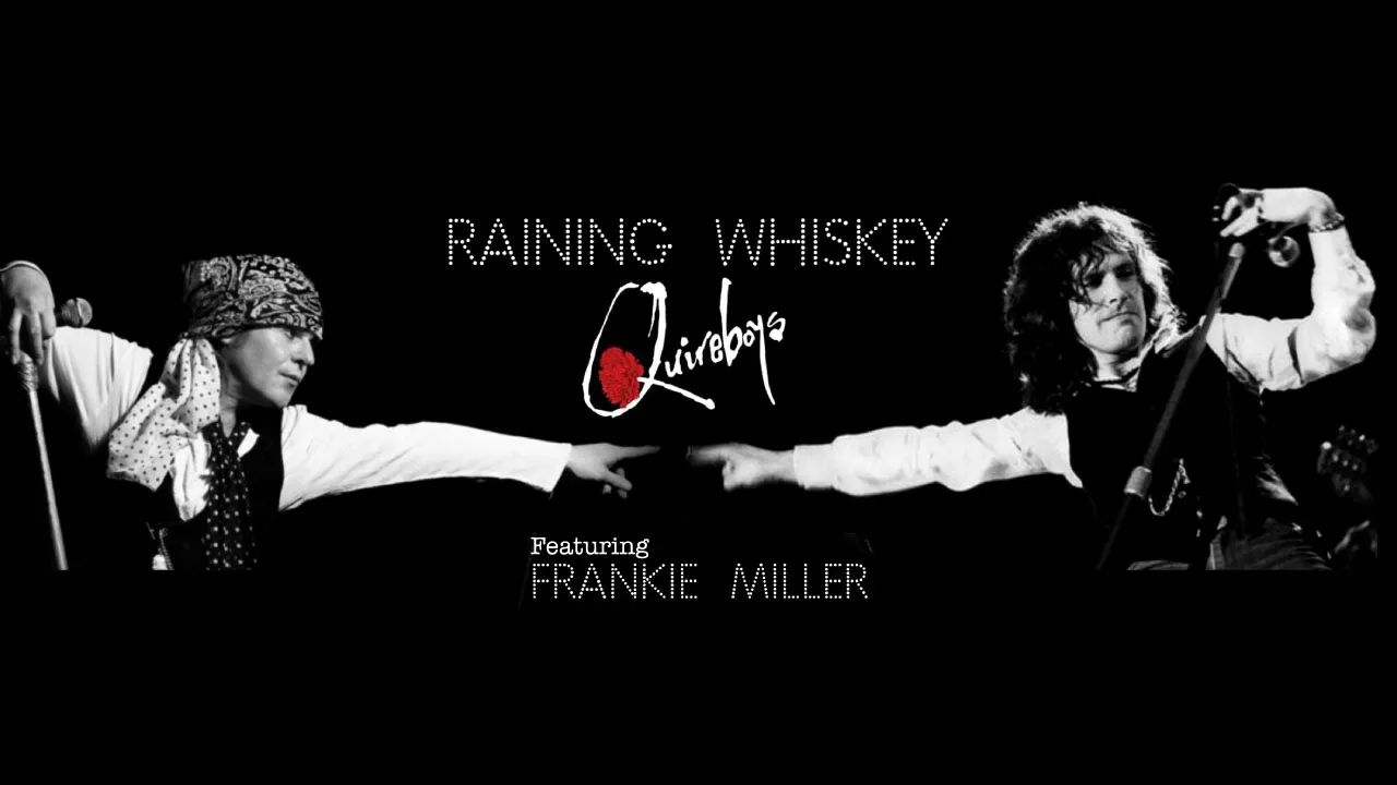 Raining Whiskey - Quireboys feat. Frankie Miller, new single from forthcoming album Wardour Street Raining Whiskey - Quireboys feat. Frankie Miller, new single from forthcoming album Wardour Street