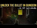 How To Unlock The Bullet in Enter The Gungeon in 10 seconds