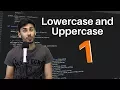 Hour of Python - Coding Challenge 1 Lowercase and Uppercase