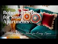 Bohemian Style for Small Apartments Unique Decor Ideas for Every Space