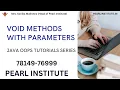 Mastering Void Methods with Parameters in Java Comprehensive OOP Tutorial by Pearl Institute Batala