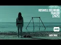 ROSWELL DELIRIUM Final Trailer 2025 Georgia MacPhail