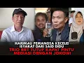 Lagu HARIMAU PEMANGSA KECELE! ISYARAT DARI SAID DIDU, TRIO RRT TUTUP RAPAT PINTU MEDIASI DENGAN JOKOWI