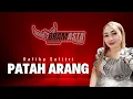 Download Lagu PATAH ARANG (Leo Waldy) RAFIKA SAFITRI || BRAMASTA SQUAD