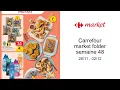 Carrefour market folder semaine 48 26/11 - 02/12