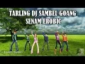 🔴DJ SAMBEL GOANG SENAM EROBIC‼️