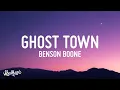 [1 HOUR] Benson Boone - Ghost Town (Lyrics)  “maybe you would be happier with someone else”