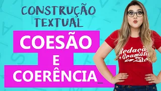 COESÃO E COERÊNCIA: NUNCA MAIS ERRE - Profa. Pamba