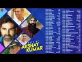 Lagu Best of Akshay Kumar | 69 superhit songs | Ve Maahi, Tere Sang Yaara, Teri Mitti, Aaj Se Teri \u0026 more