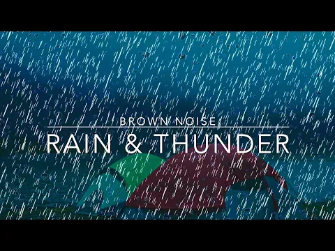 Download MP3 Brownian Noise With Rain \u0026 Thunder Sounds for ADHD, insomnia and Sleep - 2 hours brown noise adhd