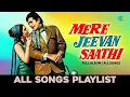 Lagu Mere Jeevan Saathi | All Songs Playlist | Diwana Leke Aaya Hai | O Mere Dil Ke Chain