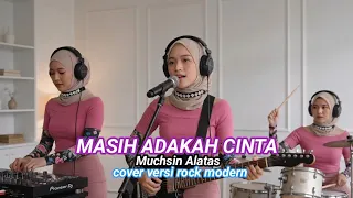 masih adakah cinta muchsin alatas cover versi rock modern