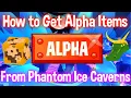 HOW TO GET ALPHA ITEMS FROM PHANTOM ICE CAVERNS Animal Jam