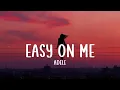 Download Lagu Easy On Me - Adele (Lyrics)
