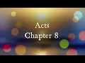The Book of Acts Chapter 8 - New King James Version NKJV