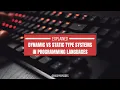 Dynamic vs Static Type Systems in Programming Languages