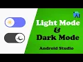 Light mode and Dark mode Android Studio