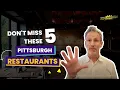 Don t miss these 5 Pittsburgh restaurants