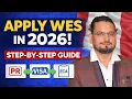 Step by Step Process of Apply WES in 2026 With Latest Changing Study Visa PR ECA Canada