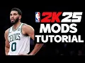HOW TO INSTALL MODS IN NBA 2K25 TUTORIAL