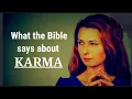 What the Bible says about KARMA
