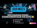 Java Deep Dive From Fundamentals to JVM Internals Interview Questions MCQ s