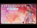 𝐓𝐚𝐲𝐥𝐨𝐫 𝐬𝐰𝐢𝐟𝐭 Best Pop Songs Playlist 2023 2024 ~  𝐓𝐚𝐲𝐥𝐨𝐫 𝐬𝐰𝐢𝐟𝐭 Top Songs 2023