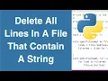 Delete All Lines In A File That Contain A String Python Example