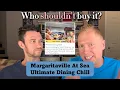 Margaritaville at Sea Ultimate Dining Chill Specialty Dining Package - Everything You Need to Know