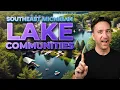 Michigan Lake Living Here s Some of the Best Communities in Southeast Michigan