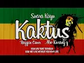 Download Lagu Suara Kayu - Kaktus Cover Reggae Alw Kurang y