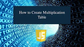 How to Create Multiplication Table in JavaScript