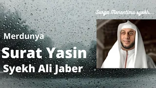 Download Surat Yasin - Syekh Ali Jaber MP3