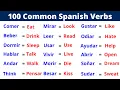 The 100 Most Common Spanish Verbs Learn Them Now