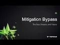 BlueHat v18 Mitigation Bypass The Past Present and Future