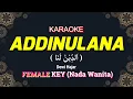 Download Lagu ADDINULANA KARAOKE LIRIK Nada Wanita / Cewek || Dewi Hajar