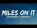 Download Lagu Kane Brown - Miles On It (Lyrics) ft. Marshmello