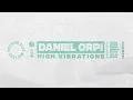 Daniel Orpi - High Vibrations (Extended Mix)