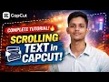 12 - How to Add Scrolling Text in CapCut Step-by-Step Tutorial Pro Editing Trick 2026