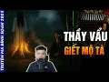 Download Lagu 🩸 Truyện Ma MC Đình Soạn: THẦY VẨU GIẾT MỘ TÀ | Chuyện Ma Đêm Đình Soạn 2025
