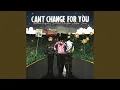 Download Lagu Can't Change For You (feat. charlieonnafriday \u0026 Arden Jones)