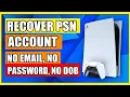 How to Recover PSN Account With No Email No Password and No Date of Birth